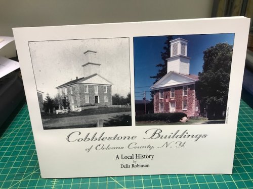 COBBLESTONE BUILDINGS : Of Orleans County , N.Y.