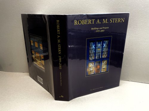 ROBERT A. M. STERN : Buildings and Projects 1999-2003 ( signed )