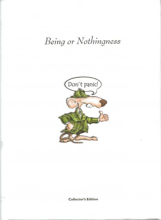 BEING OR NOTHINGNESS ( Collector's Edition & The Facsimile Edition )