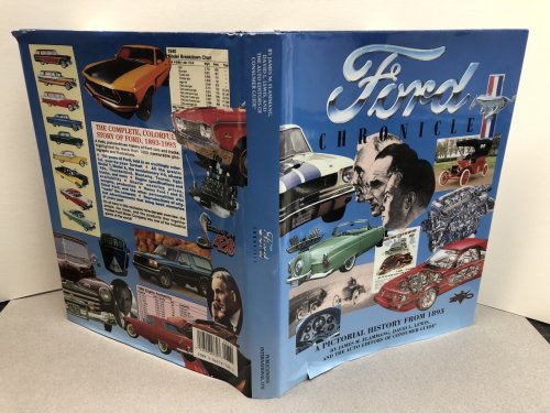 Ford Chronicle: A Pictorial History from 1893