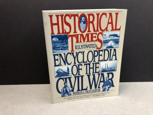 The Historical Times Illustrated Encyclopedia of the Civil War