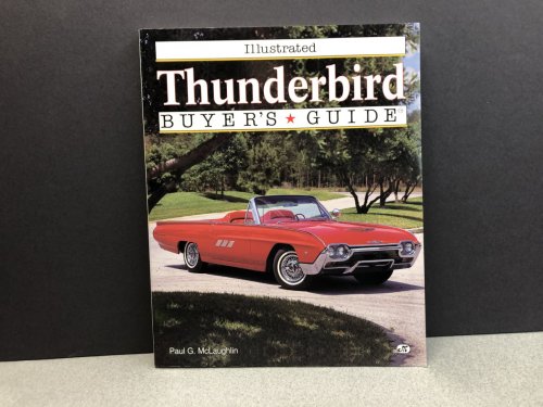 The Illustrated Thunderbird Buyer's Guide (Illustrated Buyer's Guide)