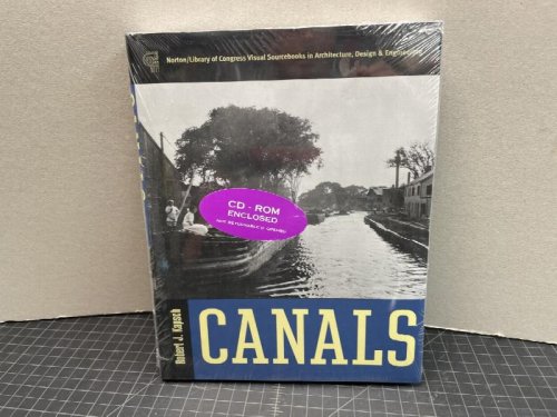 Canals (Library of Congress Visual Sourcebooks in Architecture , Design & Engineering )