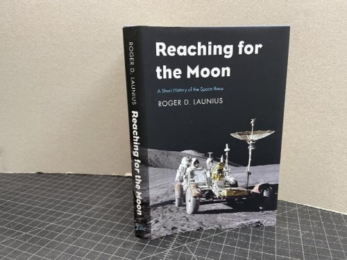 Reaching for the Moon: A Short History of the Space Race