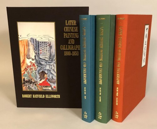 Later Chinese Painting and Calligraphy: 1800-1950 (3 volumes)