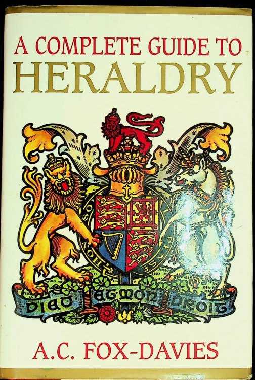A Complete Guide to Heraldry
