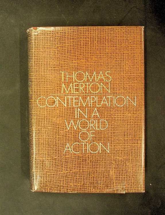 Contemplation in a World of Action by Thomas Merton