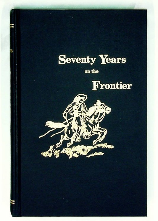 Seventy Years on the Frontier: Alexander Majors' Memoirs of a Lifetime on the Border (1985 reprint)