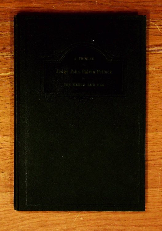 A Tribute To Judge John Calvin Pollock