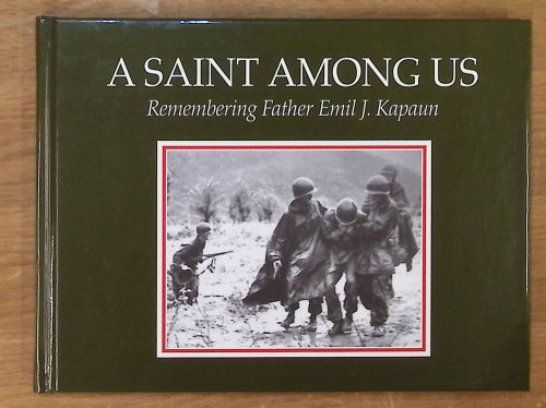 A Saint Among Us: Remembering Father Emil J. Kapaun