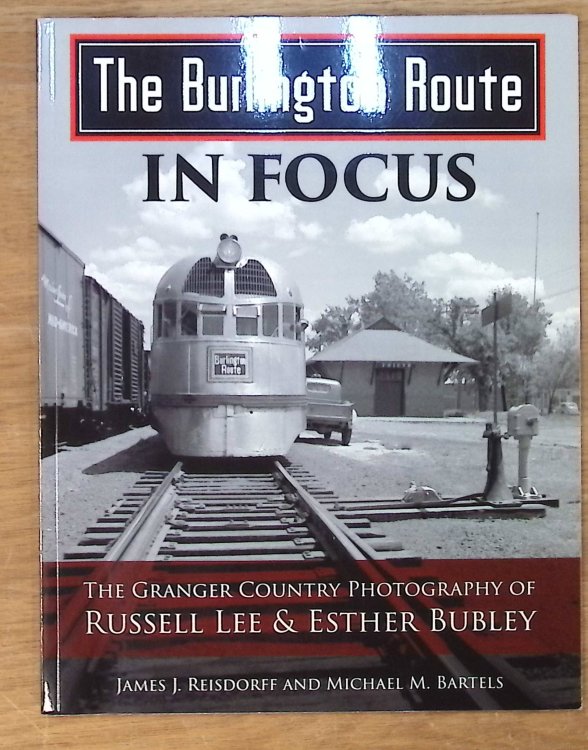 Burlington Route In Focus: Granger Country Photography of Russell Lee & Esther Bubley