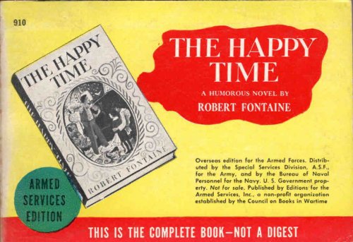 The happy time, by Robert Fontaine, illustrated by Roger Duvoisin