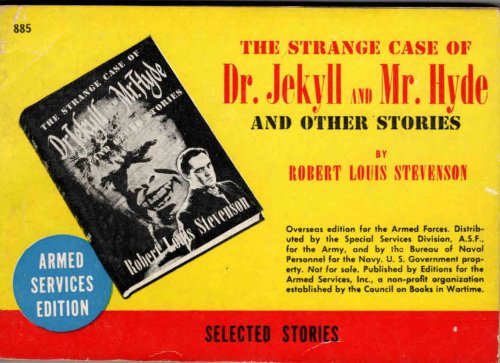 The Strange Case of Dr. Jekyll and Mr. Hyde And Other Stories