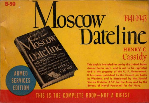 Moscow Dateline, 1941-1943