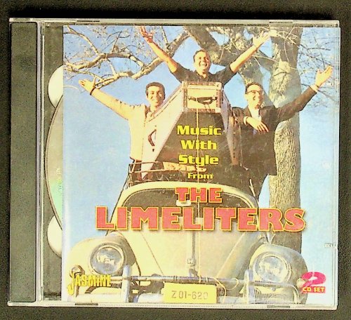 Music With Style From The Limeliters [ORIGINAL RECORDINGS REMASTERED] 2CD SET