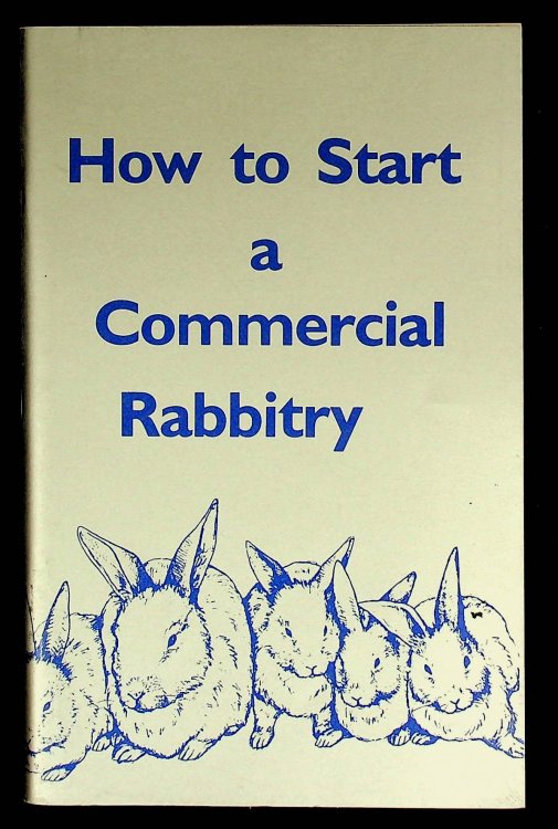 How to Start a Commercial Rabbitry