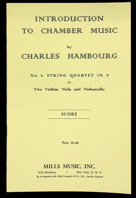 Introduction to Chamber Music . No. 2. String quartet in F for two violins, viola and violoncello. Score