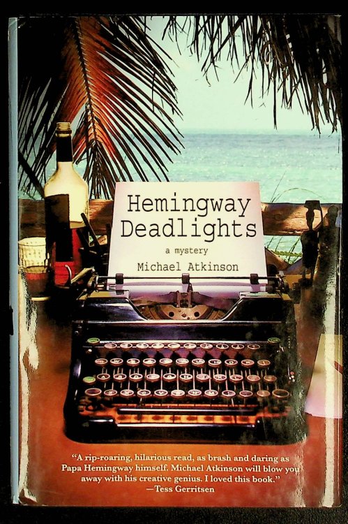 Hemingway Deadlights: A Mystery