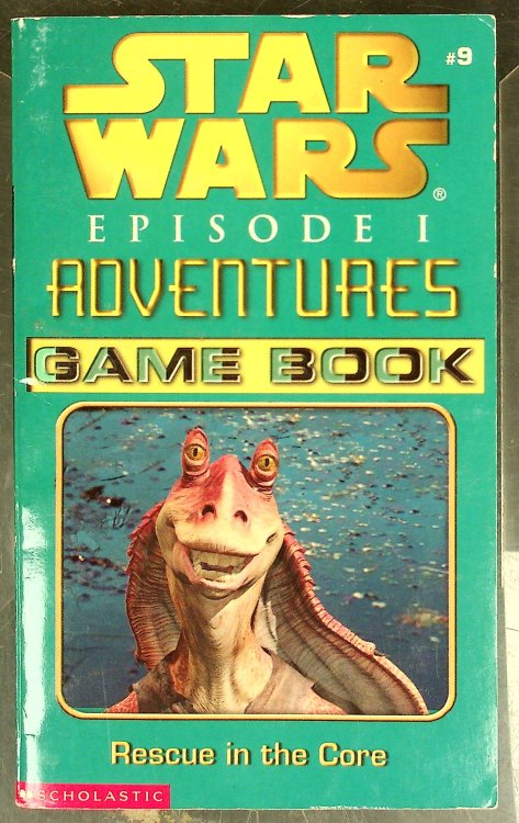 Rescue in the Core (Star Wars Episode 1 Adventures Game Book, #9)