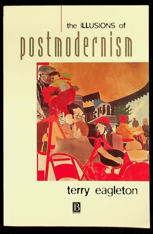 The Illusions of Postmodernism