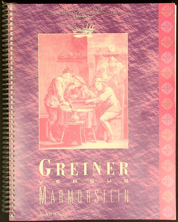 Greiner Versus Marmorstein (Tournament Backgammon Series)