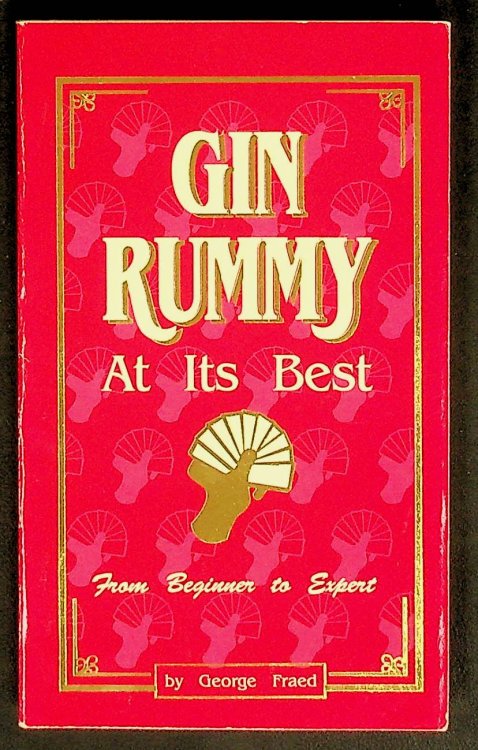 Gin Rummy at Its Best from Beginner to Expert