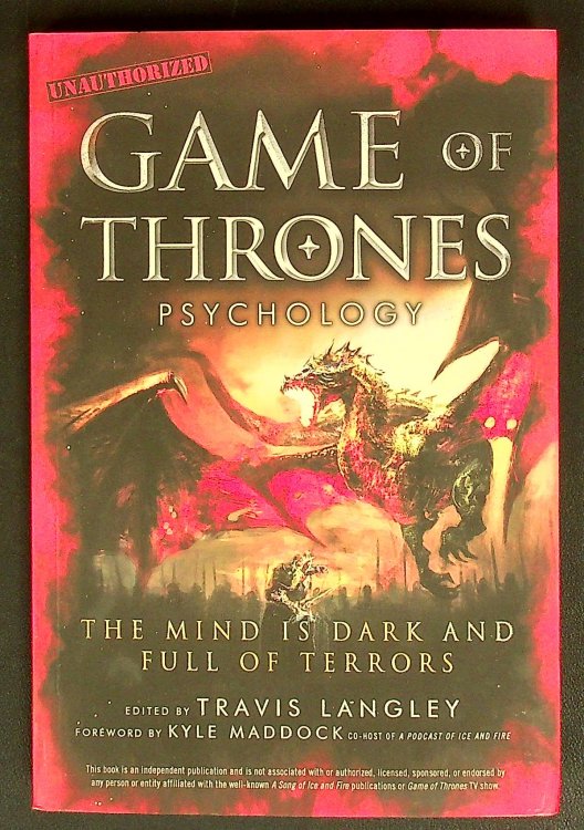 Game of Thrones Psychology: The Mind is Dark and Full of Terrors (Volume 4) (Popular Culture Psychology)