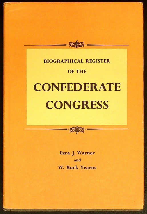 Biographical Register of the Confederate Congress