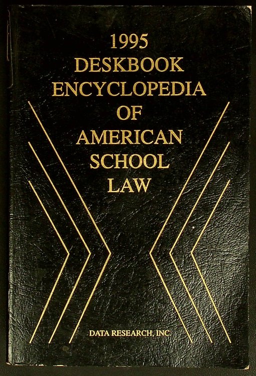 1995 Deskbook Encyclopedia of American School Law