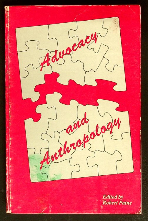 Advocacy and Anthropology, First Encounters