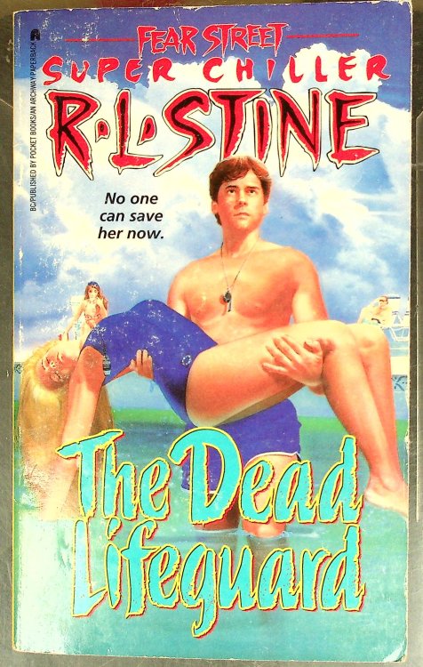 The Dead Lifeguard (Fear Street Super Chillers, No. 6)