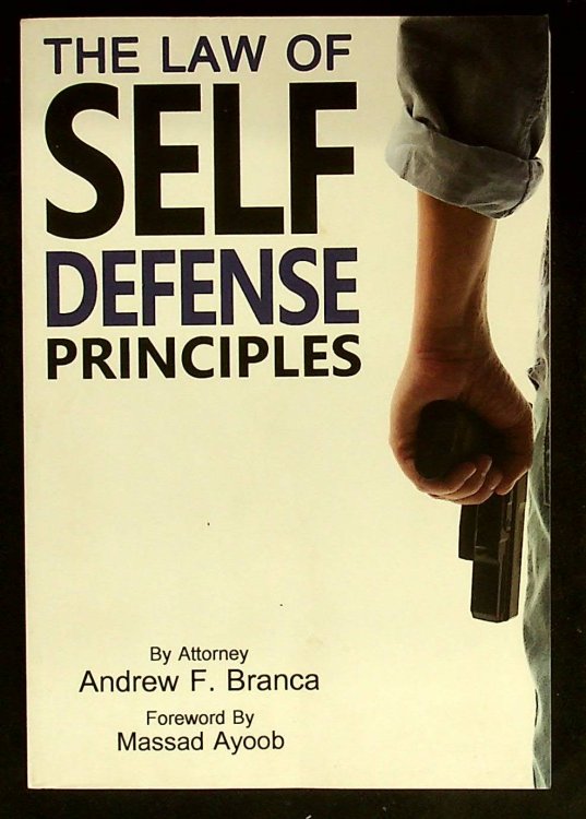 The Law of Self Defense: Principles