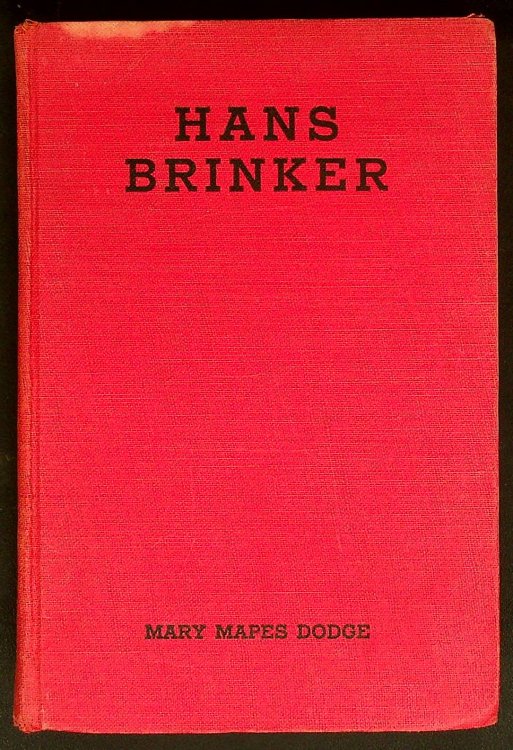 Hans Brinker; or, The Silver Skates: A Story of Life in Holland