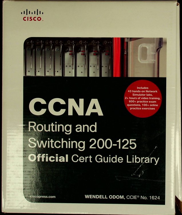 CCNA Routing and Switching 200-125: Official Cert Guide