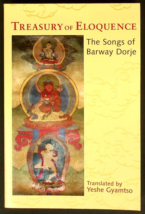 Treasury of Eloquence: The Songs of Barway Dorje