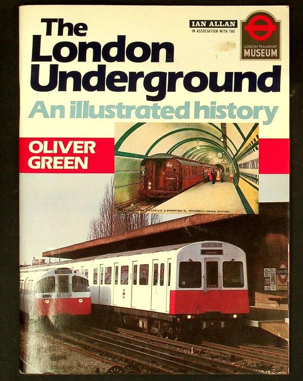 London Undergound: An Illustrated History