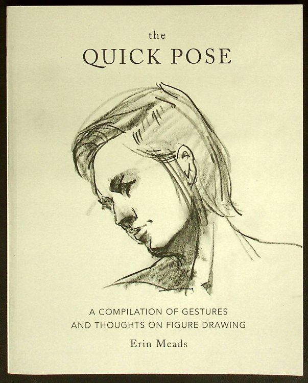 The Quick Pose: A Compilation of Gestures and Thoughts on Figure Drawing