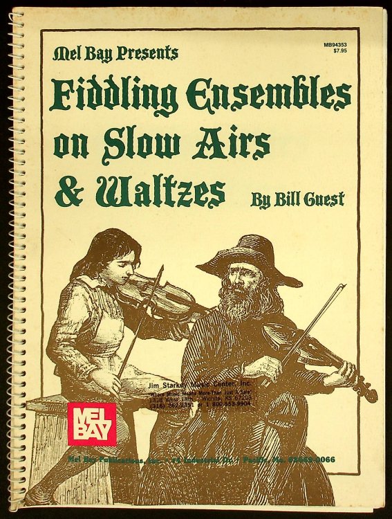 Mel Bay Presents Fiddling Ensembles on Slow Airs & Waltzes