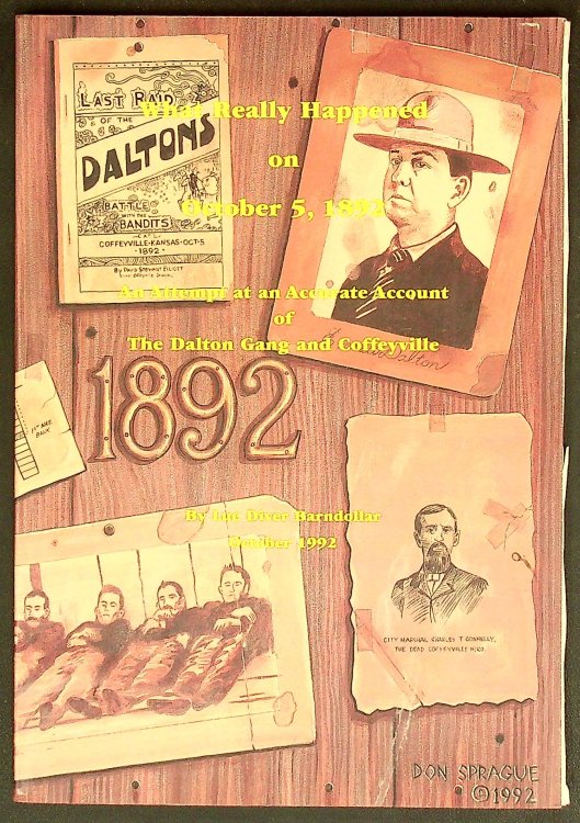 What Really Happened on October 5, 1892: An Attempt at an Accurate Account of the Dalton Gang and Coffeyville