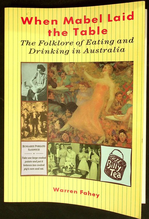 When Mabel Laid the Table: The Folklore of Eating and Drinking in Australia