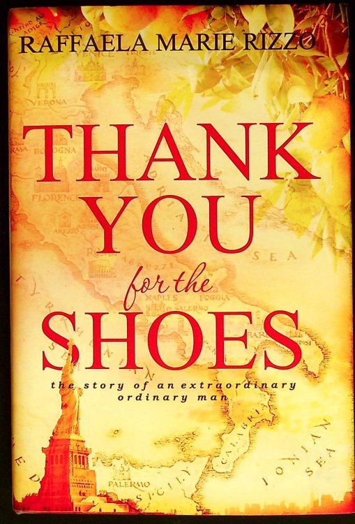 Thank You for the Shoes: the story of an extraordinary ordinary man