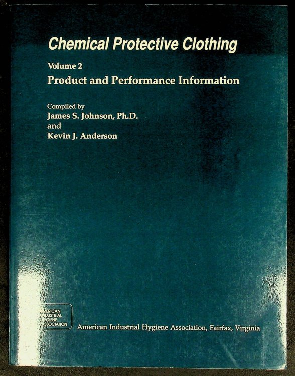 Chemical Protective Clothing: Product and Performance Information