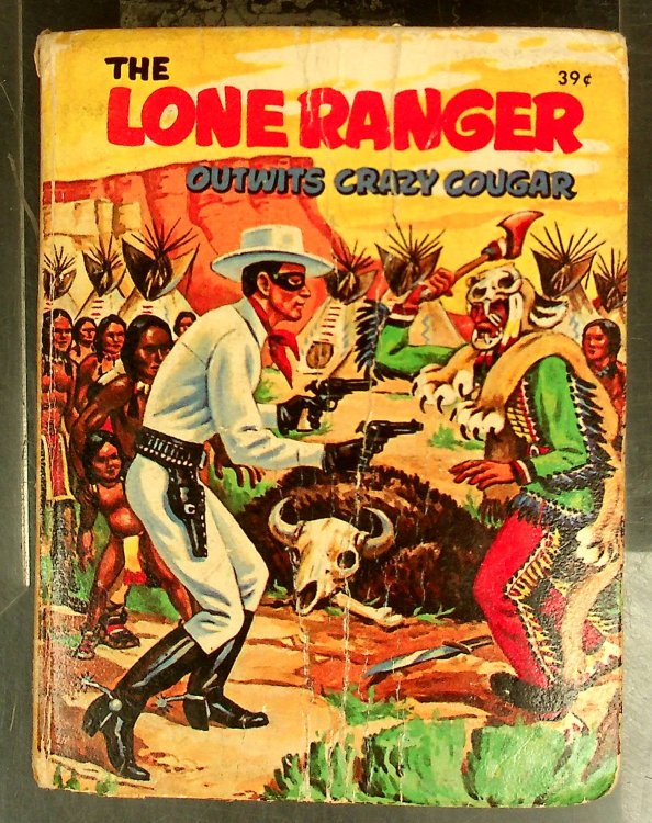 The Lone Ranger outwits Crazy Cougar (A big little book)