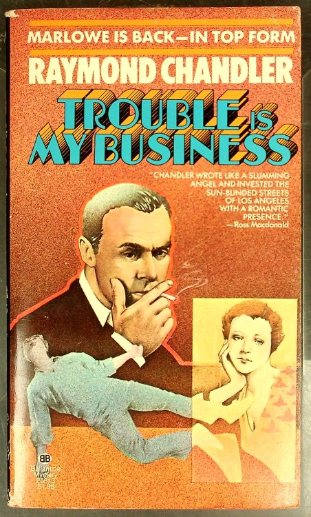 Trouble is My Business (Philip Marlowe Mysteries)
