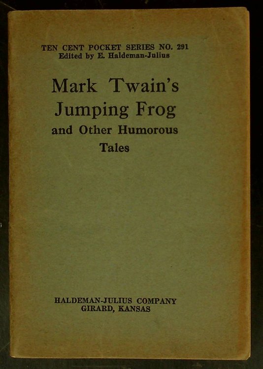 Mark Twain's Jumping Frog and Other Humorous Tales (Little Blue Book No. 291)