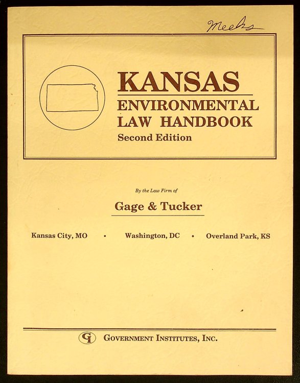 Kansas Environmental Law Handbook (State Environmental Law Handbooks)