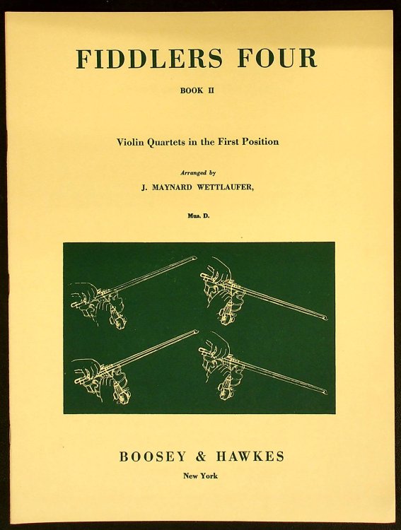 Boosey and Hawkes Fiddlers Four (Book II) Boosey & Hawkes Chamber Music Series Composed by J. Maynard Wettlaufer
