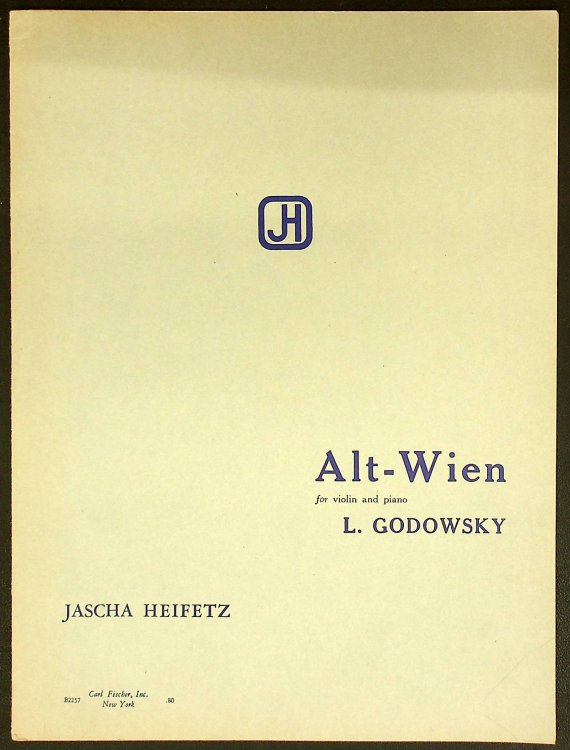 Godowsky/Heifetz - Alt-Wien (Arrangements, Transcriptions for Violin and Piano, B2257)