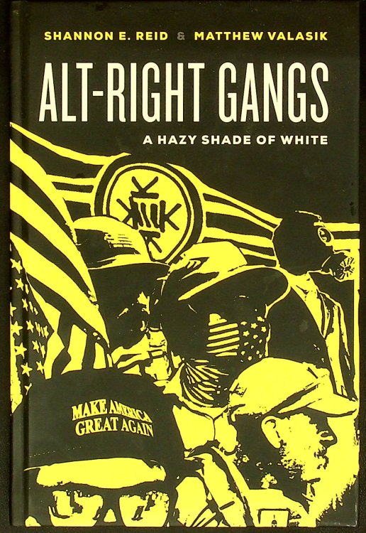 Alt-Right Gangs: A Hazy Shade of White