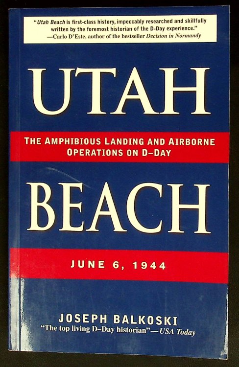 Utah Beach: The Amphibious Landing and Airborne Operations on D-day, June 6, 1944